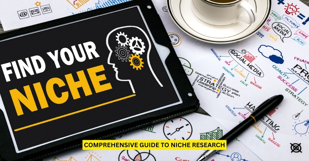 Comprehensive Guide to Niche Research